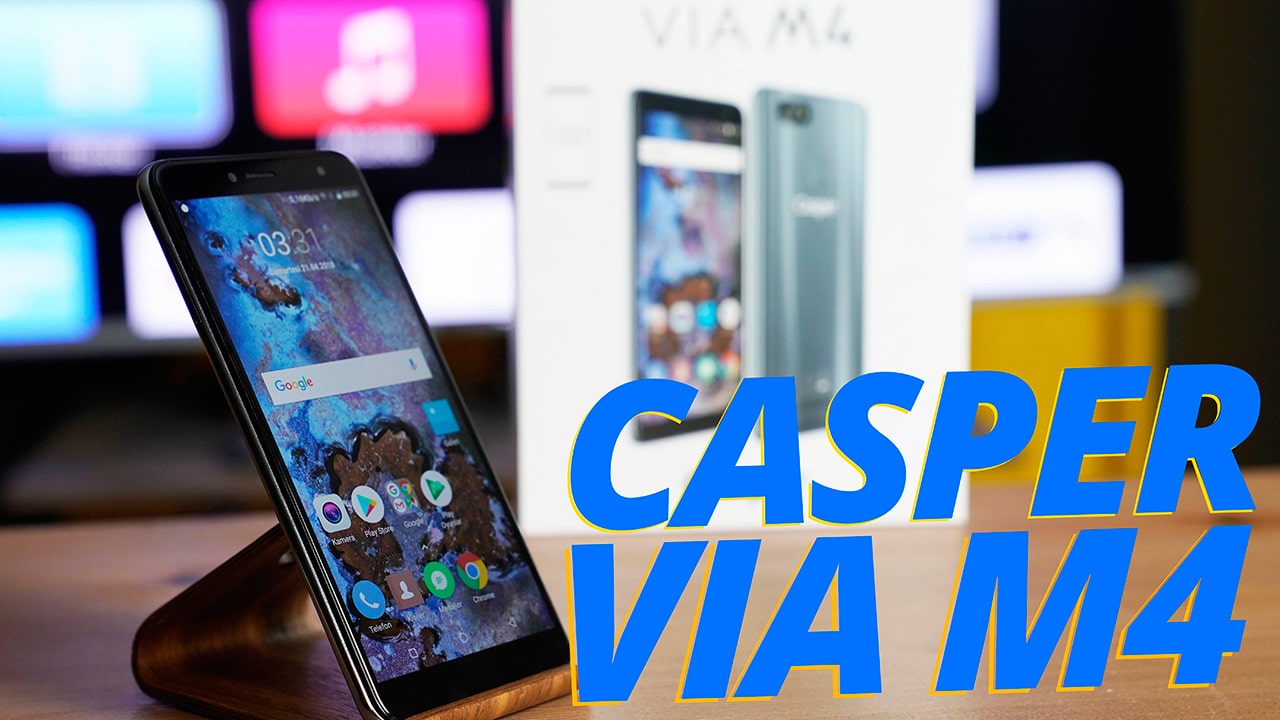 Casper VIA M4 inceleme